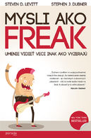 Mysli ako freak - nová kniha od autorov Freakonomics